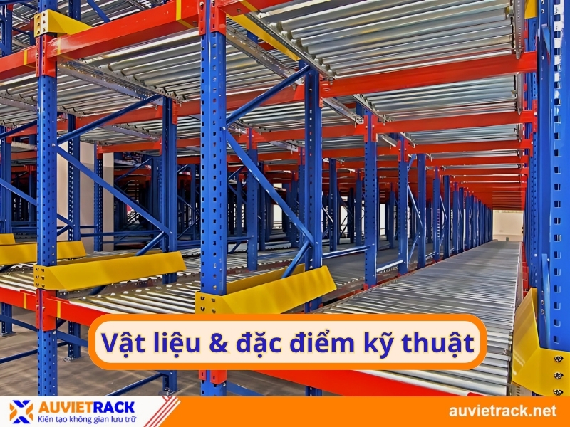 Vật liệu và đặc điểm kĩ thuật của kệ con lăn 