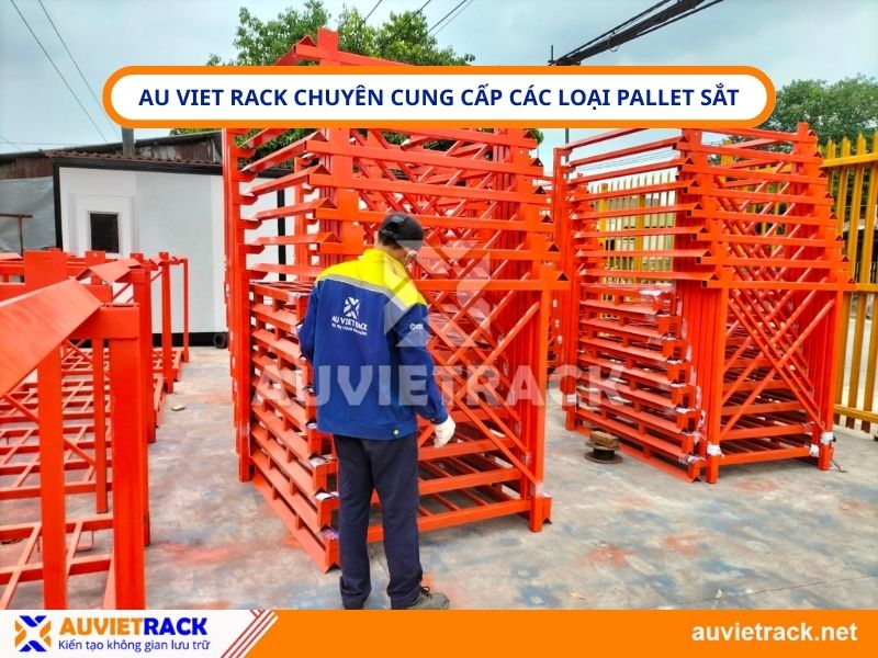 Au Viet Rack chuyên cung cấp các loại pallet sắt chất lượng