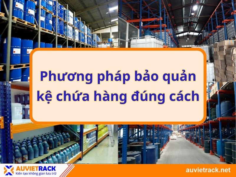 CÁCH BẢO QUẢN HÓA CHẤT AN TOÀN, HIỆU QUẢ?