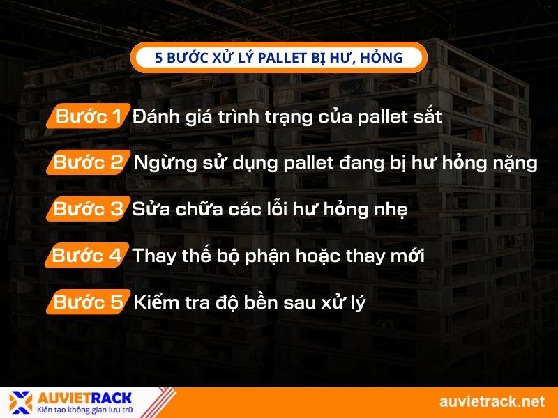 5 Bước xử lí pallet sắt bị hư hỏng