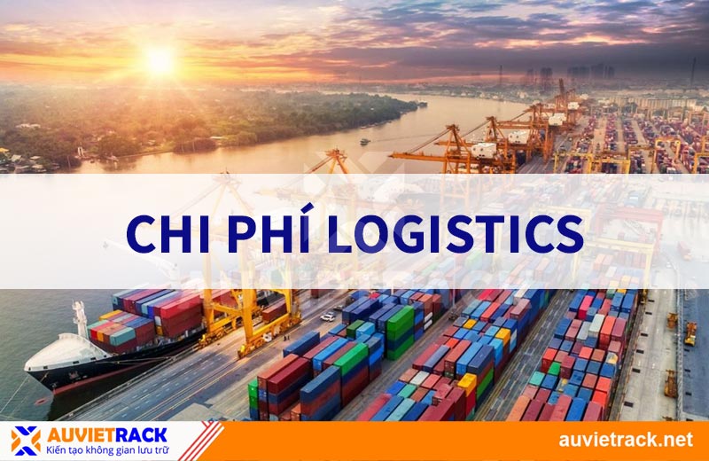 Chi phí logistics là gì?