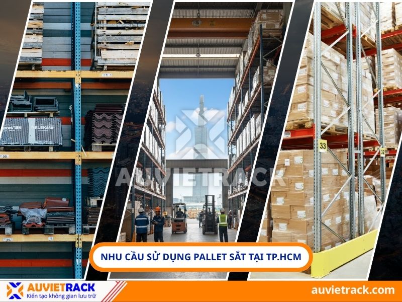 Nhu cầu sử dụng pallet sắt công nghiệp tại TP.HCM