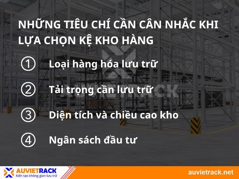 Những tiêu chí cần cân nhắc khi lựa chọn kệ kho hàng