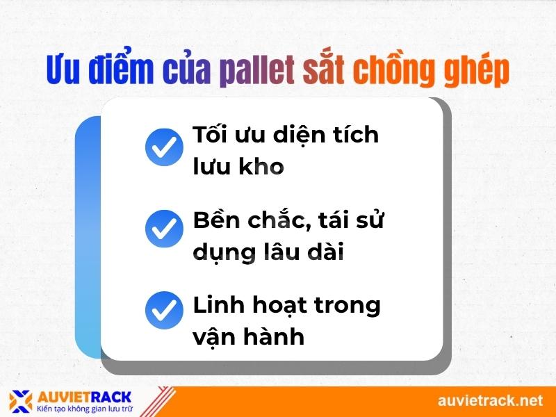 Ưu điểm của pallet sắt chồng ghép